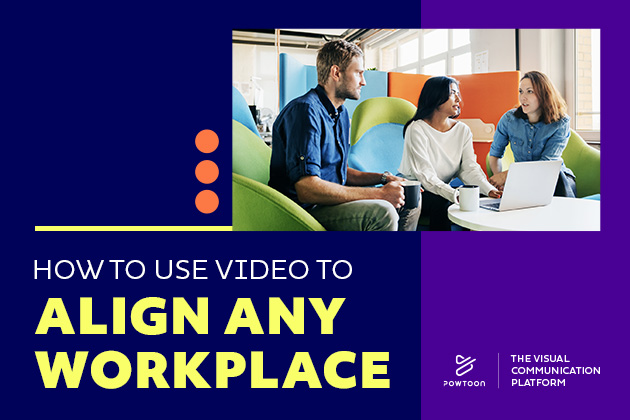 use video to align any workplace